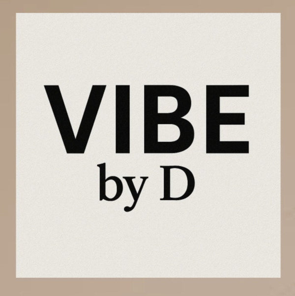 VIBE BY D